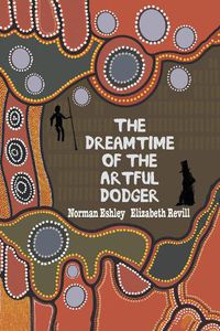 Cover image for The Dreamtime of the Artful Dodger