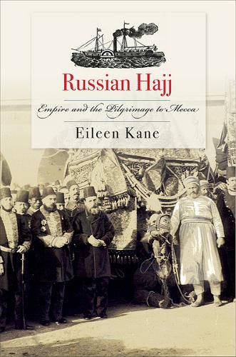 Cover image for Russian Hajj: Empire and the Pilgrimage to Mecca