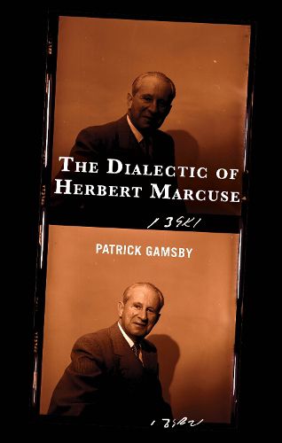 The Dialectic of Herbert Marcuse