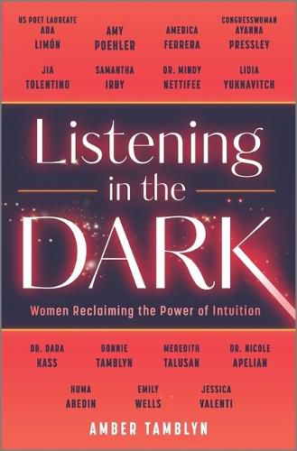 Cover image for Listening in the Dark: Women Reclaiming the Power of Intuition