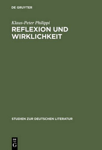 Cover image for Reflexion Und Wirklichkeit: Untersuchungen Zu Kafkas Roman 'Das Schloss