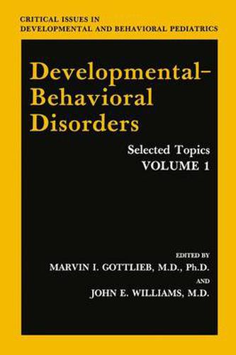 Cover image for Developmental-Behavioral Disorders: Selected Topics Volume 1