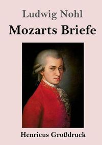 Cover image for Mozarts Briefe (Grossdruck)