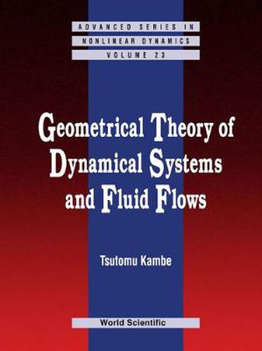 Cover image for Geometrical Theory Of Dynamical Systems And Fluid Flows