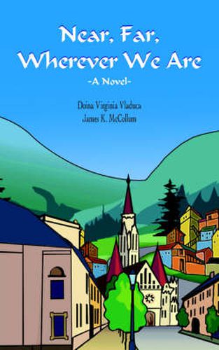 Cover image for Near, Far, Wherever We Are
