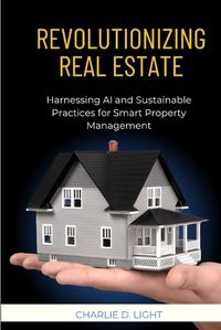 Cover image for Revolutionizing Real Estate