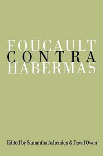 Cover image for Foucault Contra Habermas: Recasting the Dialogue Between Genealogy and Critical Theory