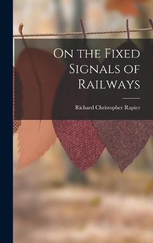 Cover image for On the Fixed Signals of Railways