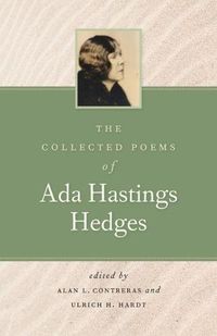 Cover image for The Collected Poems of Ada Hastings Hedges