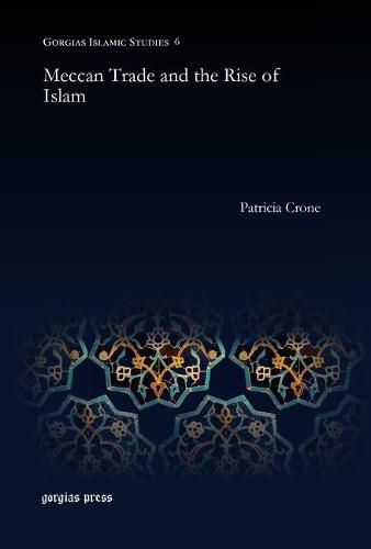 Cover image for Meccan Trade and the Rise of Islam