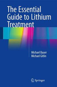 Cover image for The Essential Guide to Lithium Treatment