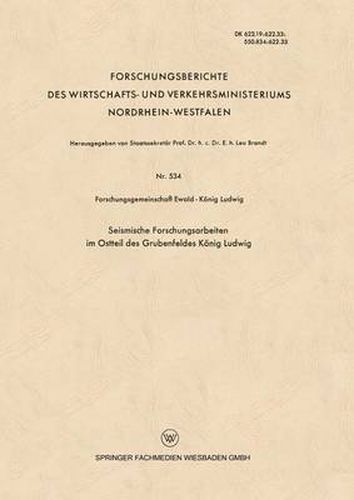 Cover image for Seismische Forschungsarbeiten Im Ostteil Des Grubenfeldes Koenig Ludwig