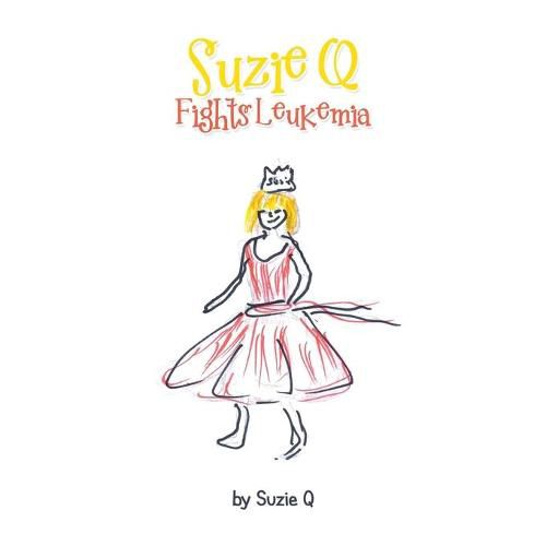 Cover image for Suzie Q Fights Leukemia