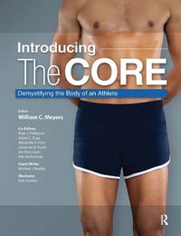 Cover image for Introducing the Core: Demystifying the Body of an Athlete