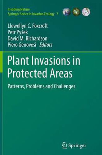 Plant Invasions in Protected Areas: Patterns, Problems and Challenges