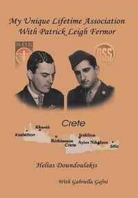 Cover image for My Unique Lifetime Association With Patrick Leigh Fermor