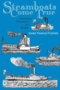 Cover image for Steamboats Come True: American Inventors in Action