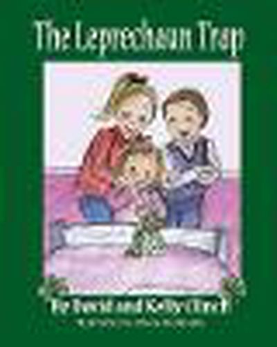 Cover image for The Leprechaun Trap: A Family Tradition For Saint Patrick's Day