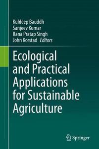 Cover image for Ecological and Practical Applications for Sustainable Agriculture