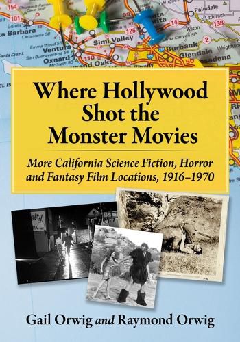 Cover image for Where Hollywood Shot the Monster Movies