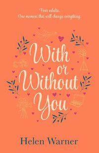 Cover image for With or Without You: the bestselling romantic read, perfect for summer 2019