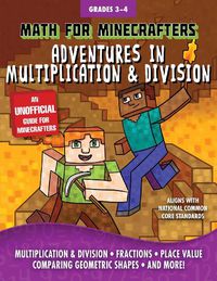 Cover image for Math for Minecrafters: Adventures in Multiplication & Division