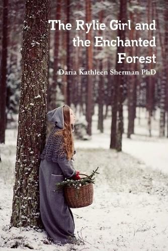 Cover image for The Rylie Girl and the Enchanted Forest