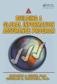 Cover image for Building A Global Information Assurance Program