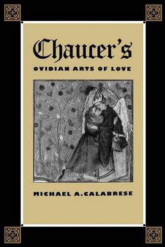 Cover image for Chaucers Ovidian Arts Of Love