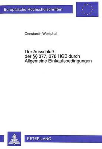 Cover image for Der Ausschluss Der 377, 378 Hgb Durch Allgemeine Einkaufsbedingungen