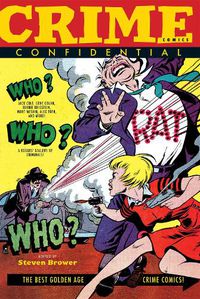 Cover image for Crime Comics Confidential: The Best Golden Age Crime Comics
