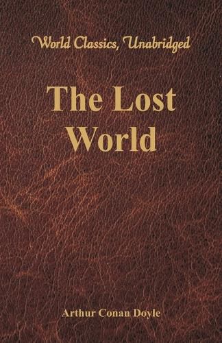 Cover image for The Lost World (World Classics, Unabridged)