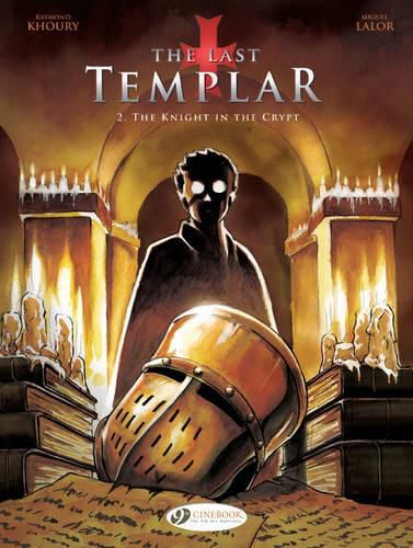 Cover image for Last Templar the Vol. 2 the Knight in the Crypt