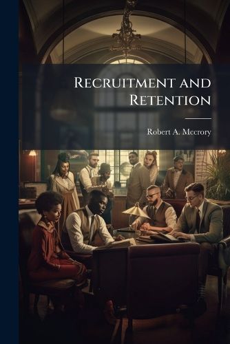 Cover image for Recruitment and Retention