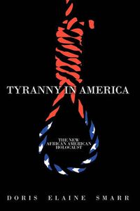 Cover image for Tyranny in America