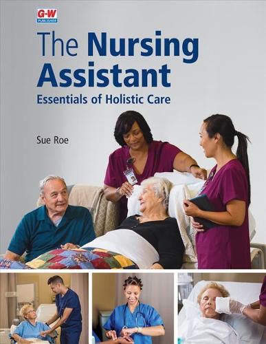 Cover image for The Nursing Assistant Softcover: Essentials of Holistic Care