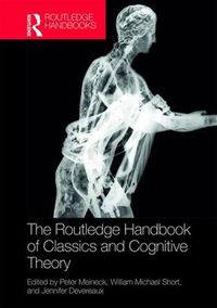 Cover image for The Routledge Handbook of Classics and Cognitive Theory