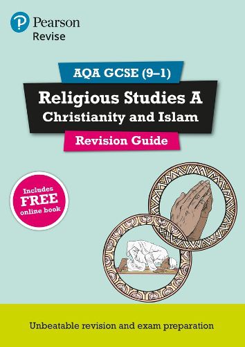 Cover image for Pearson REVISE AQA GCSE (9-1) Religious Studies Christianity & Islam Revision Guide: for home learning, 2022 and 2023 assessments and exams