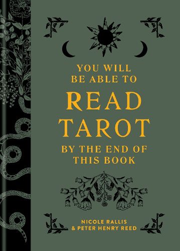 Cover image for You Will Be Able to Read Tarot by the End of This Book