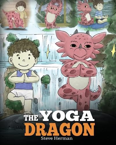 The Yoga Dragon: A Dragon Book About Yoga