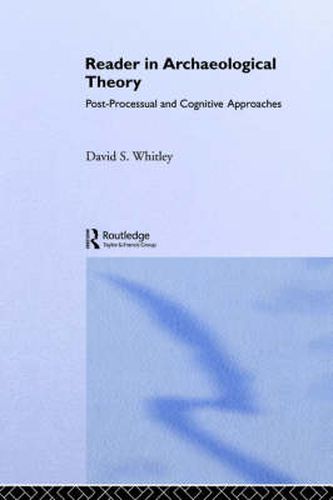 Cover image for Reader in Archaeological Theory: Post-Processual and Cognitive Approaches