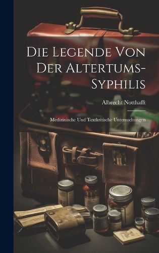 Cover image for Die Legende von der Altertums-Syphilis