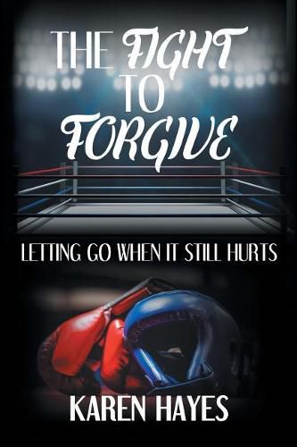 Cover image for The Fight to Forgive