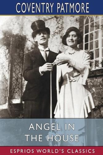 Angel in the House (Esprios Classics)