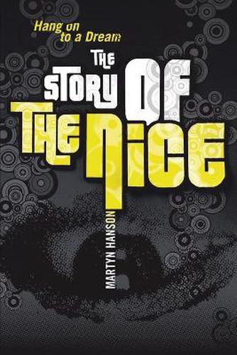 Cover image for The Story of The Nice: Hang on to a Dream