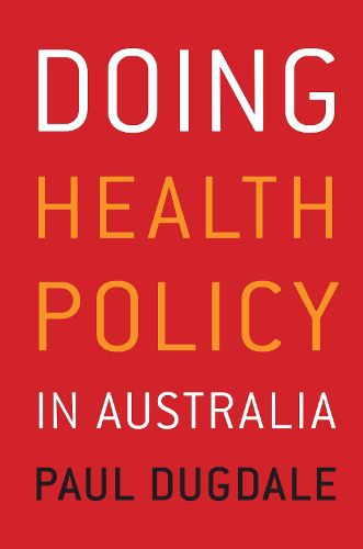 Cover image for Doing Health Policy in Australia
