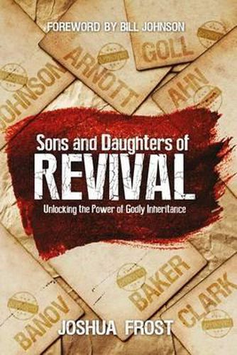 Cover image for Sons and Daughters of Revival: Unlocking the Power of Godly Inheritance