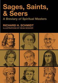 Cover image for Sages, Saints, & Seers: A Breviary of Spiritual Masters