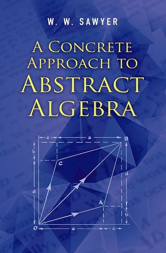 Cover image for A Concrete Approach to Abstract Algebra