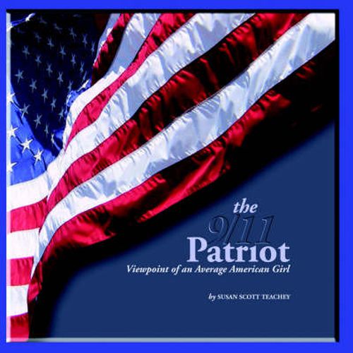 The 9/11 Patriot: Viewpoint of an Average American Girl